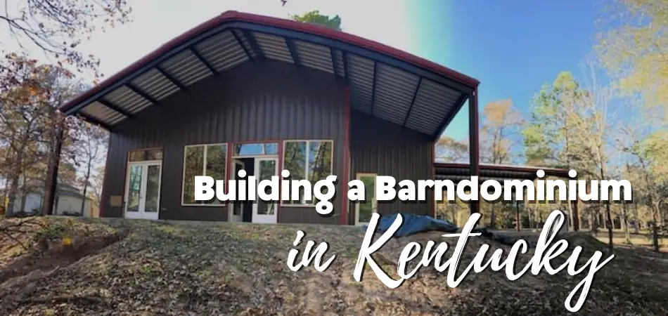 Building a Barndominium in Kentucky