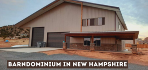 Can You Build a Barndominium in New Hampshire