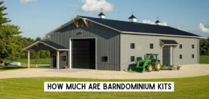 How Much Are Barndominium Kits
