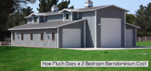 How Much Does a 2 Bedroom Barndominium Cost